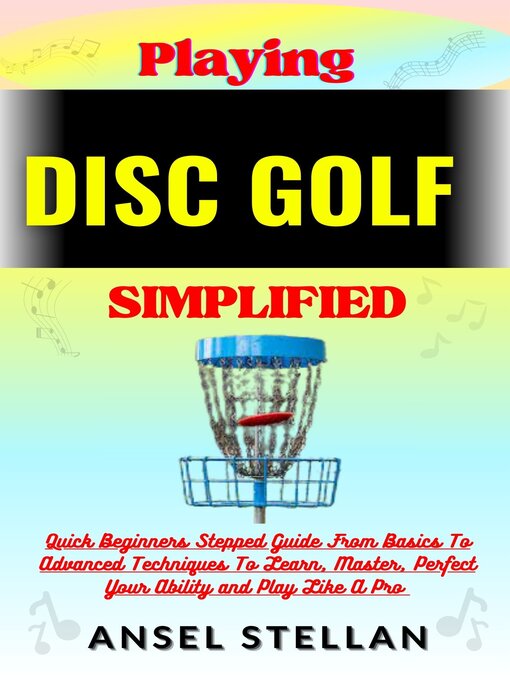 Title details for Playing  DISC GOLF  Simplified by Ansel stellan - Available